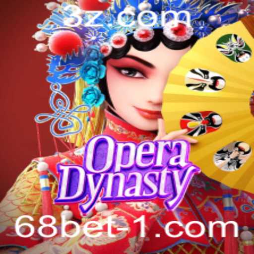 OperaDynasty: A Imersão no Fascinante Mundo das Óperas com 68betvip