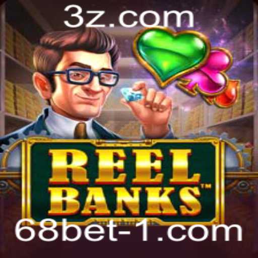 ReelBanks: Explorando as Aventuras e Estratégias do Jogo Inovador 68betvip